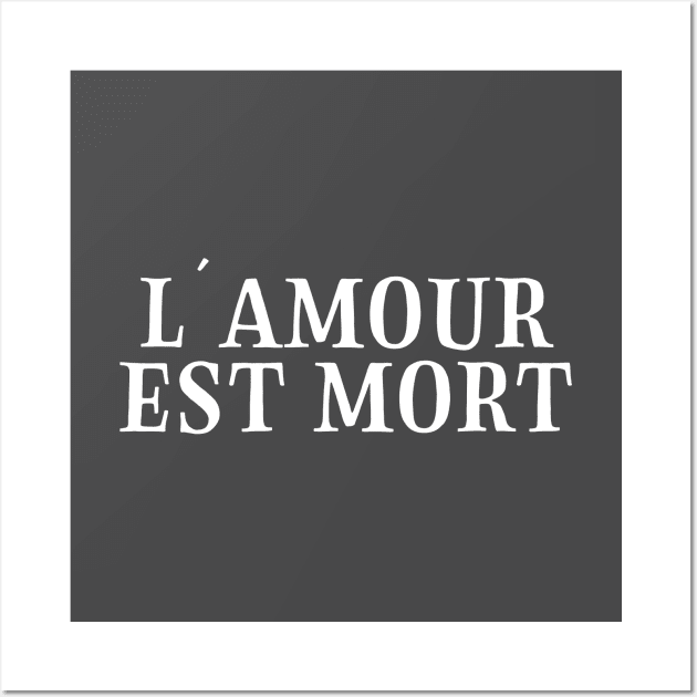 L´Amour Est Mort, white Wall Art by Perezzzoso